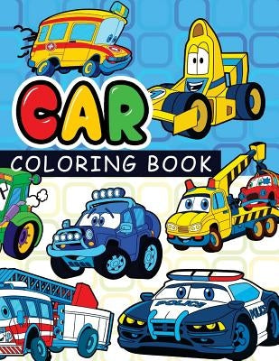 Car coloring book: On The Road Cars & More Transportation (Coloring Books For Kids) by Car Coloring Books for Kids