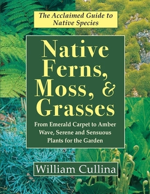 Native Ferns, Moss, and Grasses Paperback Echo Point Books & Media