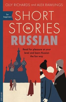 Paperback of Short Stories in Russian for Beginners by Teach Yourself, featuring colorful cover art and sample story text.