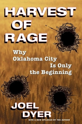 Harvest of Rage: Why Oklahoma City Is Only the Beginning Paperback Basic Books