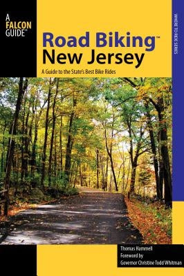 Road Biking(tm) New Jersey: A Guide to the State's Best Bike Rides Paperback Falcon Press Publishing