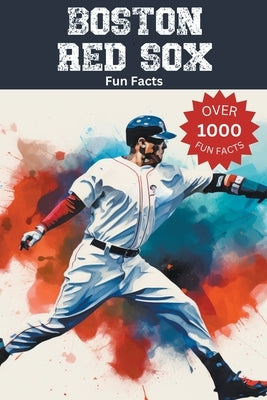 Boston Red Sox Fun Facts by Ape, Trivia