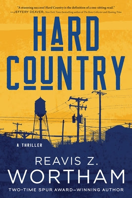 Hard Country: A Thriller by Wortham, Reavis