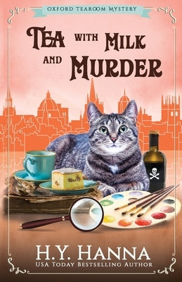 Tea With Milk and Murder: The Oxford Tearoom Mysteries - Book 2 Paperback H.Y. Hanna - Wisheart Press