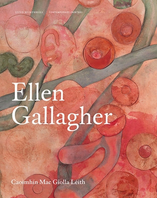 Ellen Gallagher by Mac Giolla Léith, Caoimhín