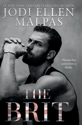 The Brit by Malpas, Jodi Ellen