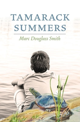 Tamarack Summers Atmosphere Press