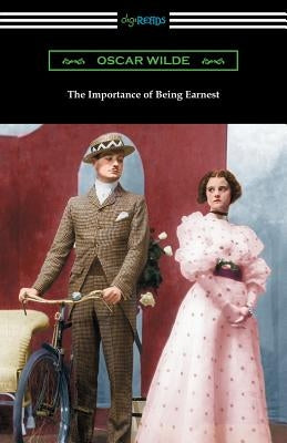 The Importance of Being Earnest by Wilde, Oscar