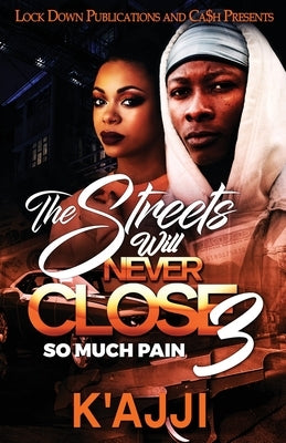 The Streets Will Never Close 3 Paperback Lock Down Publications