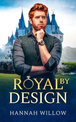 Royal By Design by Willow, Hannah