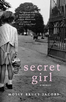 Secret Girl: A Memoir by Jacobs, Molly Bruce