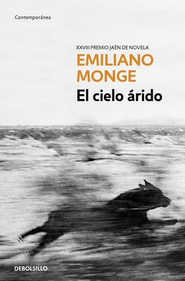 El Cielo Árido / The Arid Sky by Monge, Emiliano