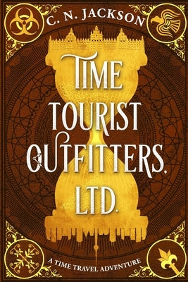Time Tourist Outfitters, Ltd.: A Time Travel Adventure Paperback Green Dragon Publishing
