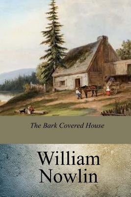 The Bark Covered House Paperback Createspace Independent Publishing Platform