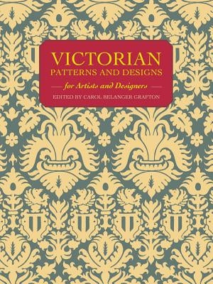 Victorian Patterns and Designs for Artists and Designers Paperback Dover Publications