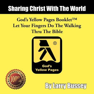 God's Yellow Pages Booklet: Let Your Fingers Do The Walking Thru The Bible by Bussey, Larry