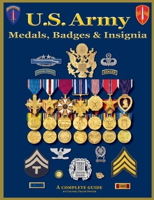 U. S. Army Medal, Badges and Insignia Paperback Moa Press
