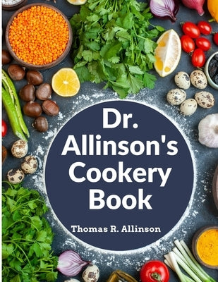 Paperback of Dr. Allinson's Cookery Book featuring vegetarian recipes, published by Sorens Books, open to colorful recipe pages.