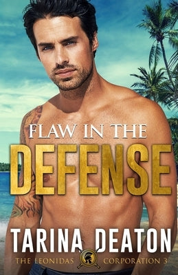 Flaw In The Defense Paperback Tarina Deaton LLC