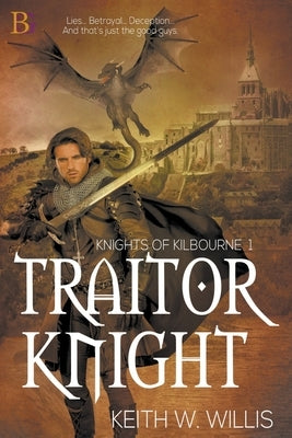 Traitor Knight by Willis, Keith W.