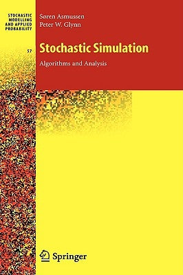 Stochastic Simulation: Algorithms and Analysis by Asmussen, Søren