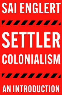 Settler Colonialism: An Introduction Paperback Pluto Press (UK)