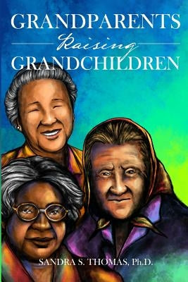 Grandparents Raising Grandchildren Paperback Dorrance Publishing Co.