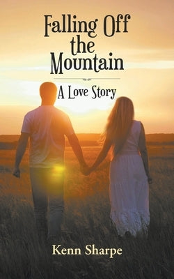 Falling Off the Mountain: A Love Story Paperback Newman Springs
