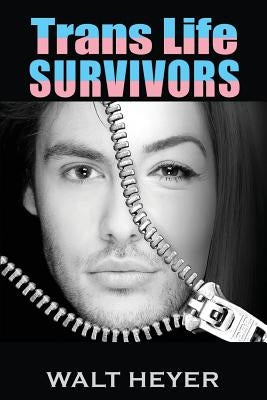 Trans Life Survivors Paperback Walter Heyer