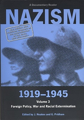Paperback book titled "Nazism 1919-1945 Volume 3: Foreign Policy, War and Racial Extermination" published by Liverpool University Press.