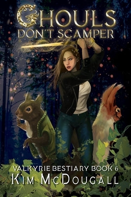 Ghouls Don't Scamper by McDougall, Kim