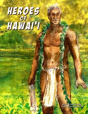 Heroes of Hawaii by Enos, Solomon Nui