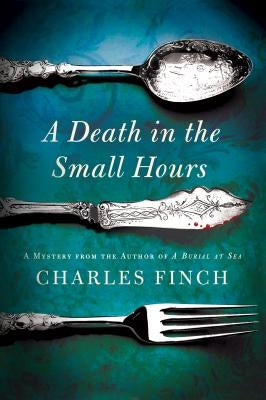 A Death in the Small Hours: A Mystery by Finch, Charles