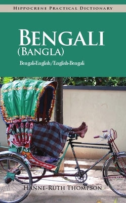 Bengali (Bangla)-English/English-Bengali (Bangla) Practical Dictionary by Thompson, Hanne-Ruth