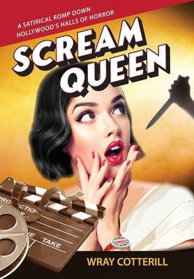 Scream Queen by Cotterill, Wray