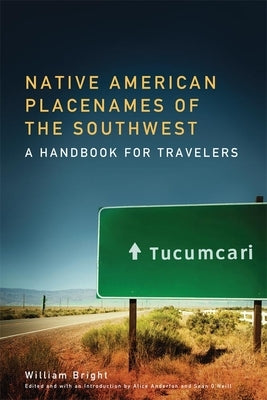 Native American Placenames of the Southwest: A Handbook for Travelers Paperback University of Oklahoma Press