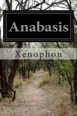 Anabasis by Dakyns, H. G.