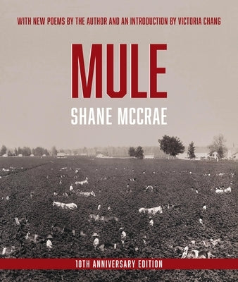 Mule: 10th Anniversary Edition Paperback Cleveland State University Poetry Center