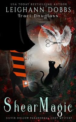 Shear Magic Paperback Leighann Dobbs Publishing