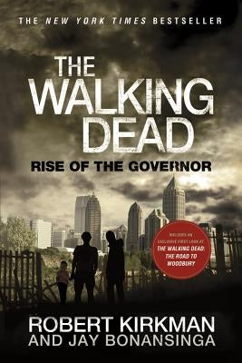 The Walking Dead: Rise of the Governor by Kirkman, Robert