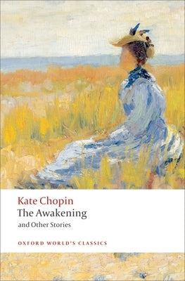 Cover image of "The Awakening: And Other Stories" book by Oxford University Press, USA, featuring a literary cover design.