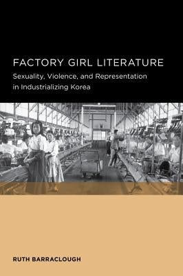 Factory Girl Literature: Volume 4 by Barraclough, Ruth