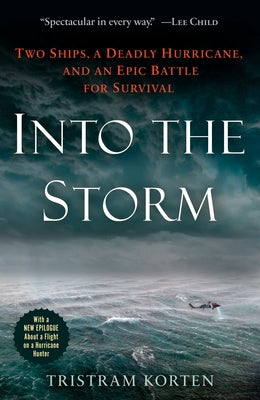 Into the Storm: Two Ships, a Deadly Hurricane, and an Epic Battle for Survival Paperback Ballantine Books