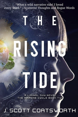 The Rising Tide: Liminal Sky: Ariadne Cycle Book 2 by Coatsworth, J. Scott