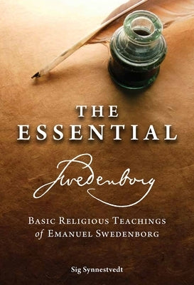 The Essential Swedenborg: Basic Religious Teachings of Emanuel Swedenborg Paperback Swedenborg Foundation