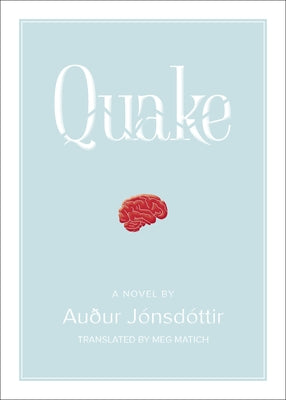 Quake: A Novel Paperback Dottir Press