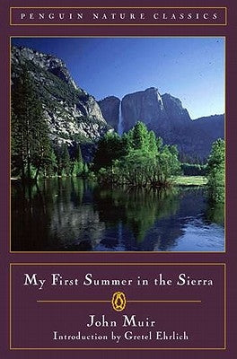 My First Summer in the Sierra by Muir, John