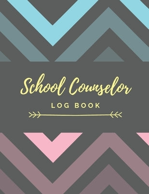 School Counselor Log Book: Simple counselling Student Daily Record Keeper & Workbook (School Counselor Appreciation Gifts for Women). Paperback Independently Published