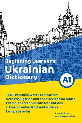 Beginning Learner's Ukrainian Dictionary by Aldrich, Matthew