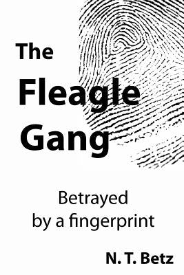 The Fleagle Gang by Betz, N. T.